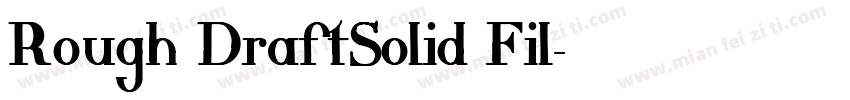 Rough DraftSolid Fil字体转换